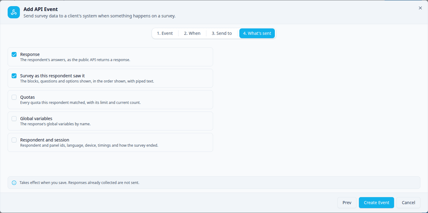Step 4, What's sent, for A respondent completes and matches: five blocks with checkboxes, Response and Survey as this respondent saw it ticked, Quotas, Global variables and Respondent and session not ticked