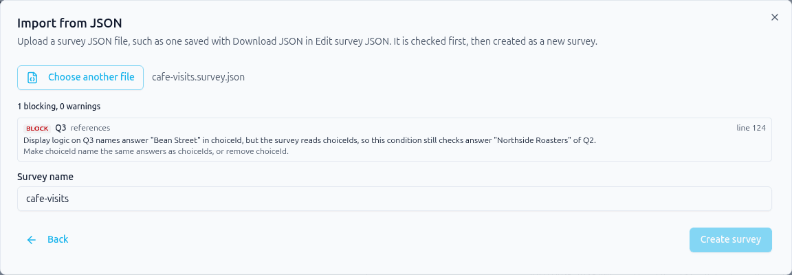 Import from JSON with cafe-visits.survey.json chosen and one Block in the problems list: a display condition on Q3 names one answer in choiceId and another in choiceIds, with Create survey turned off